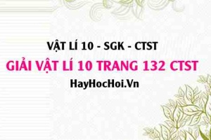 Giải Vật lí 10 Chân trời sáng tạo trang 132 SGK